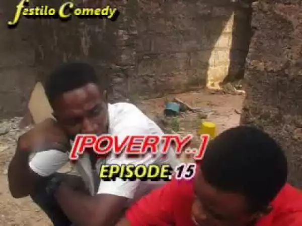 Video: Festilo Comedy - Poverty